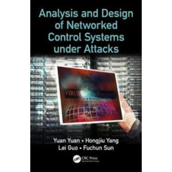 Analysis and Design of Networked Control Systems under Attacks