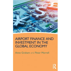 Airport Finance and Investment in the Global Economy