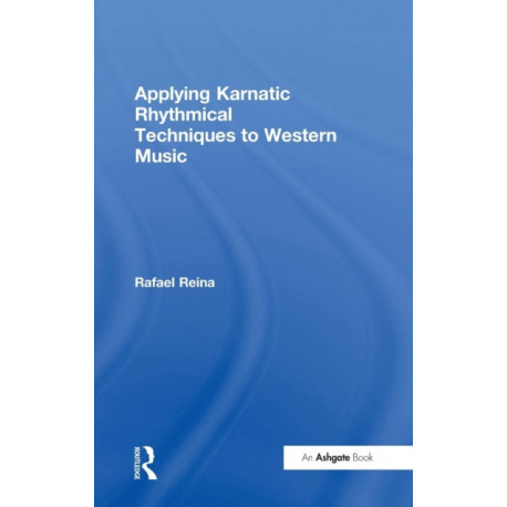 Applying Karnatic Rhythmical Techniques to Western Music