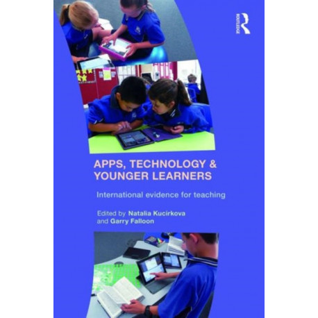 Apps, Technology and Younger Learners: International evidence for teaching