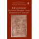 Arianism: Roman Heresy and Barbarian Creed