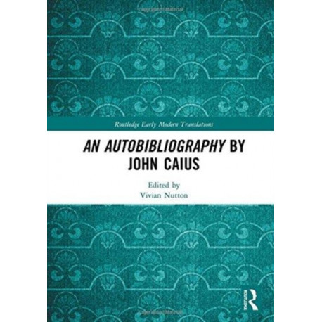 An Autobibliography by John Caius