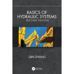 Basics of Hydraulic Systems, Second Edition