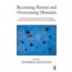 Becoming Parents and Overcoming Obstacles: Understanding the Experience of Miscarriage, Premature Births, Infertility, and Postnatal Depression