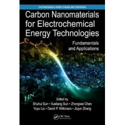 Carbon Nanomaterials for Electrochemical Energy Technologies: Fundamentals and Applications