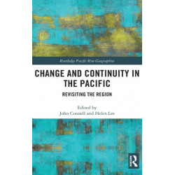 Change and Continuity in the Pacific: Revisiting the Region