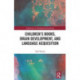 Children's books, brain development, and language acquisition