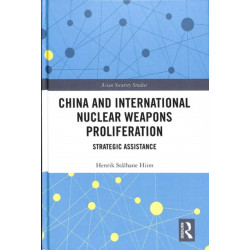 China and International Nuclear Weapons Proliferation: Strategic Assistance