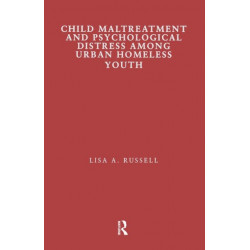 Child Maltreatment and Psychological Distress Among Urban Homeless Youth