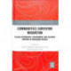 Communities Surviving Migration: Village Governance, Environment and Cultural Survival in Indigenous Mexico