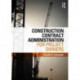 Construction Contract Administration for Project Owners