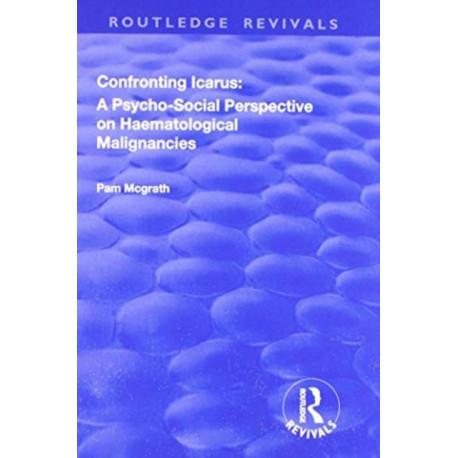 Confronting Icarus: A Psycho-social Perspective on Haematological Malignancies