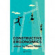 Constructive Ergonomics