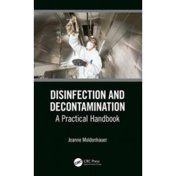 Disinfection and Decontamination: A Practical Handbook