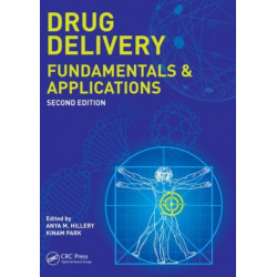 Drug Delivery: Fundamentals and Applications, Second Edition