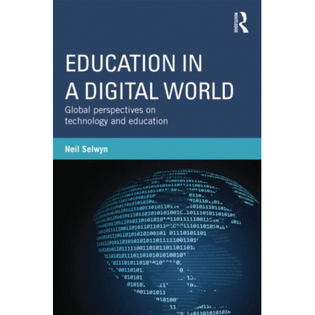 Education in a Digital World: Global Perspectives on Technology and Education