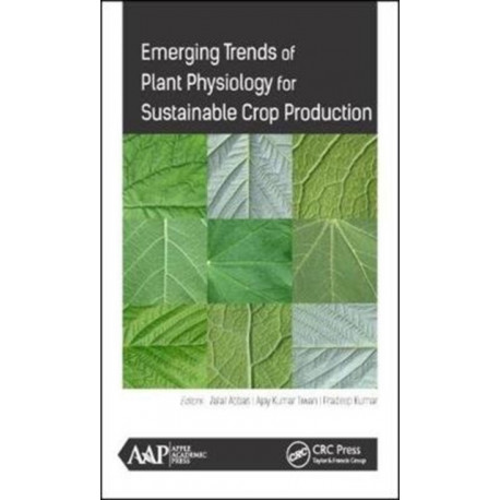 Emerging Trends of Plant Physiology for Sustainable Crop Production