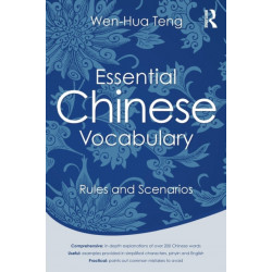 Essential Chinese Vocabulary: Rules and Scenarios: Rules and Scenarios