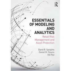 Essentials of Modeling and Analytics: Retail Risk Management and Asset Protection