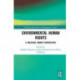 Environmental Human Rights: A Political Theory Perspective