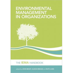 Environmental Management in Organizations: The IEMA Handbook