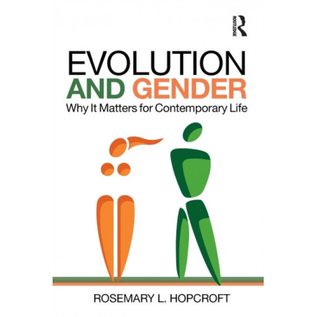 Evolution and Gender: Why It Matters for Contemporary Life