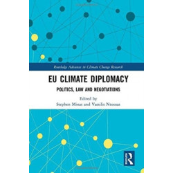 EU Climate Diplomacy: Politics, Law and Negotiations
