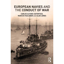 European Navies and the Conduct of War