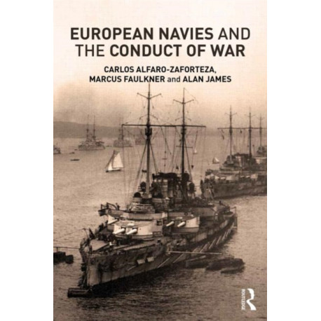 European Navies and the Conduct of War