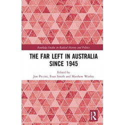 The Far Left in Australia since 1945