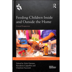 Feeding Children Inside and Outside the Home: Critical Perspectives