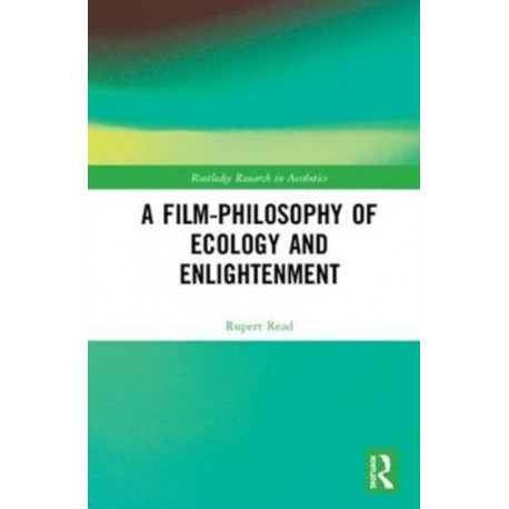 A Film-Philosophy of Ecology and Enlightenment