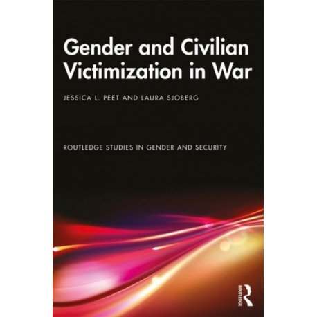 Gender and Civilian Victimization in War