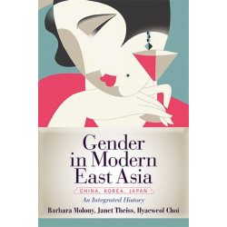 Gender in Modern East Asia: An Integrated History