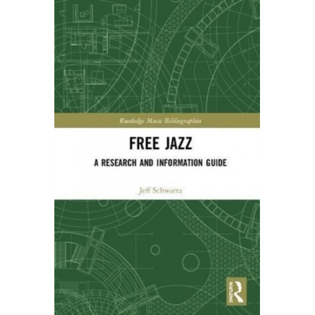 Free Jazz: A Research and Information Guide