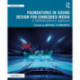 Foundations in Sound Design for Embedded Media: A Multidisciplinary Approach