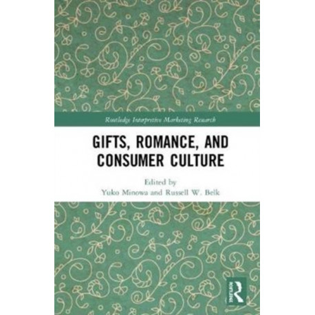 Gifts, Romance, and Consumer Culture