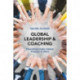 Global Leadership and Coaching: Flourishing under intense pressure at work