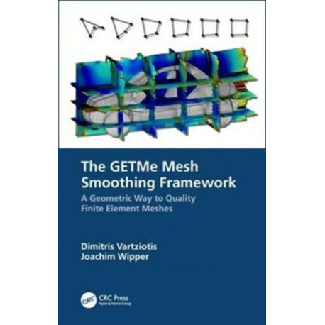 The GETMe Mesh Smoothing Framework: A Geometric Way to Quality Finite Element Meshes