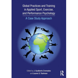 Global Practices and Training in Applied Sport, Exercise, and Performance Psychology: A Case Study Approach