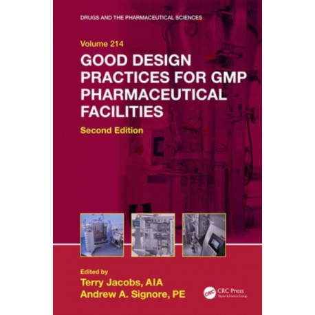 Good Design Practices for GMP Pharmaceutical Facilities