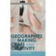Geographies of Making, Craft and Creativity