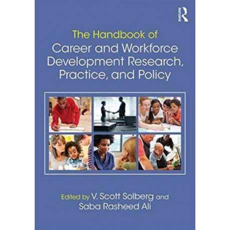 The Handbook of Career and Workforce Development: Research, Practice, and Policy