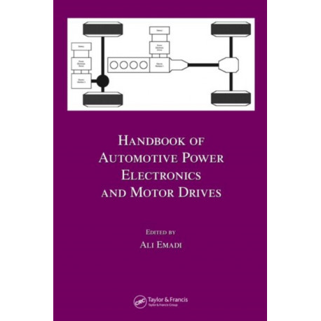 Handbook of Automotive Power Electronics and Motor Drives