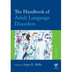 The Handbook of Adult Language Disorders