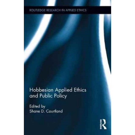 Hobbesian Applied Ethics and Public Policy