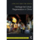 Heritage-led Urban Regeneration in China