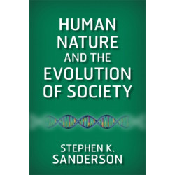 Human Nature and the Evolution of Society