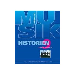Musikhistorien 9, Dansk musik 1: Musik- og kulturhistorie fra oldtid til ca. 1750, Grundbog (Bind 9)
