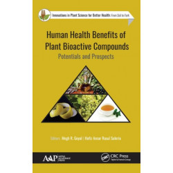 Human Health Benefits of Plant Bioactive Compounds: Potentials and Prospects